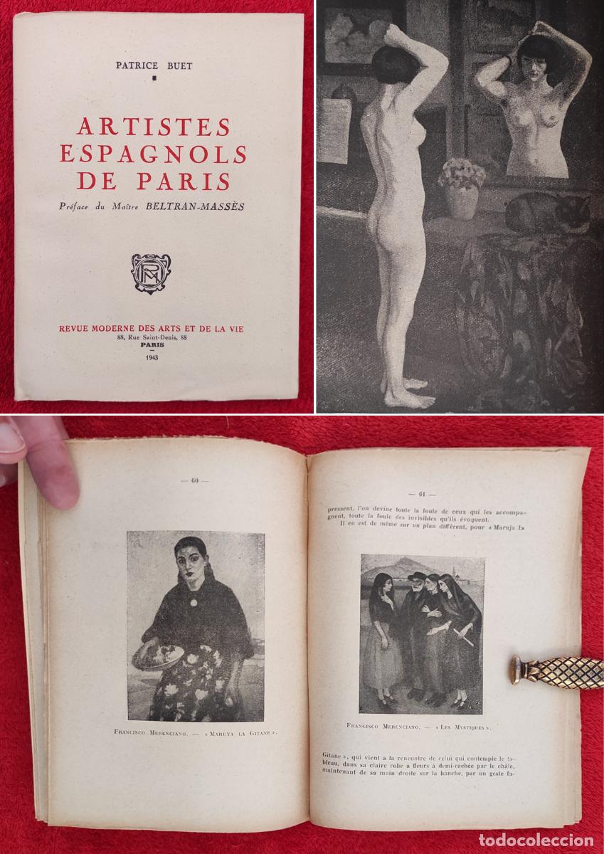 Libros antiguos: A&Ntilde;O 1943 - ARTISTAS ESPA&Ntilde;OLES DE PARIS (PUBLICADO EN PAR&Iacute;S DURANTE SU OCUPACI&Oacute;N POR LOS NAZIS)