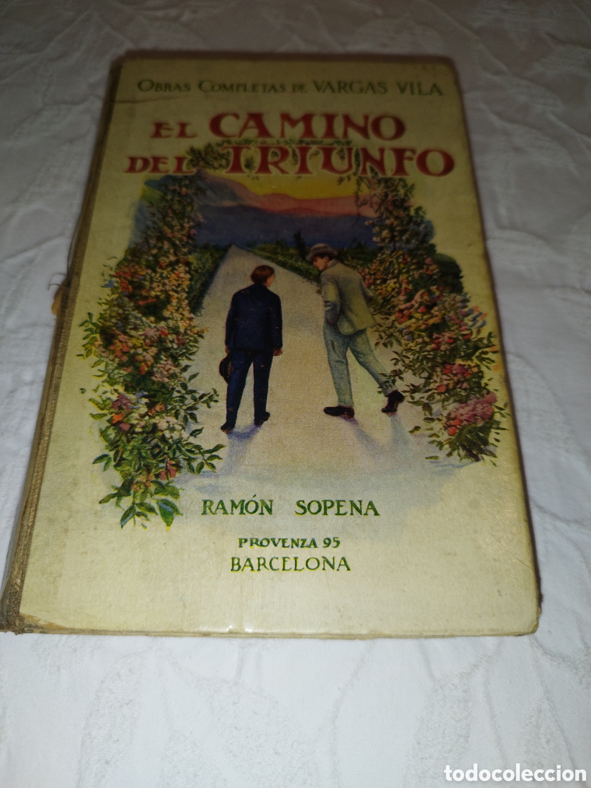 Libros antiguos: VARGAS VILA: EL CAMINO DEL TRIUNFO. LAS ADOLESCENCIAS. ED. RAMON SOPENA, 1919?. EDICION DEFINITIVA.