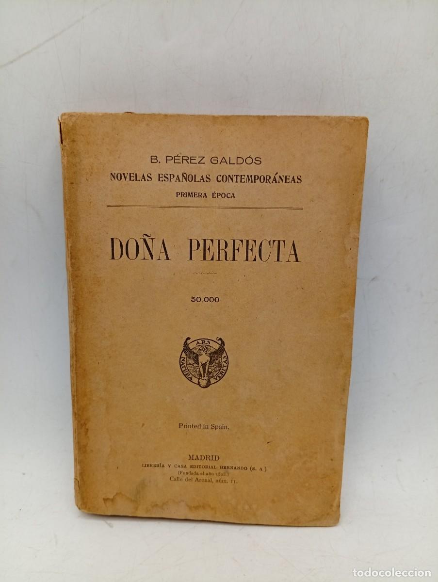 Libros antiguos: DO&Ntilde;A PERFECTA. B. PEREZ GALDOS. 1927. PAGS : 342.