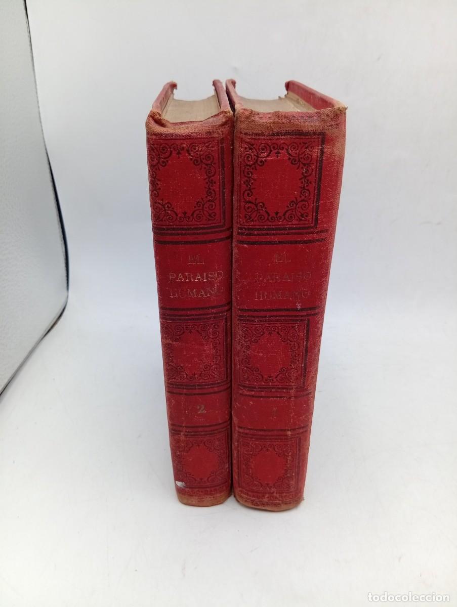 Libros antiguos: EL PARAISO HUMANO. D. S. DE MOBELLAN, CONDE DE CASA-FIEL. EUSEBIO PLANAS. TOMO I Y II. 1878.