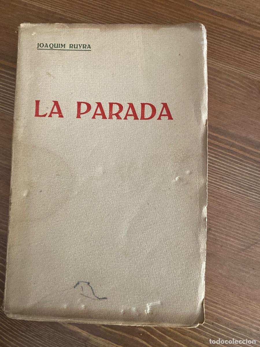Libros antiguos: LA PARADA.1919 . JOAQUIM RUYRA