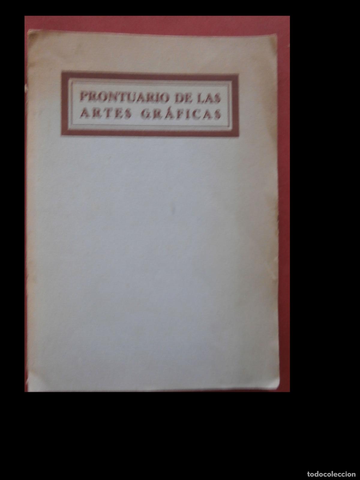 Libros antiguos: Prontuario de las Artes Gr&aacute;ficas. Joaqu&iacute;n Figuerola y Fernandez