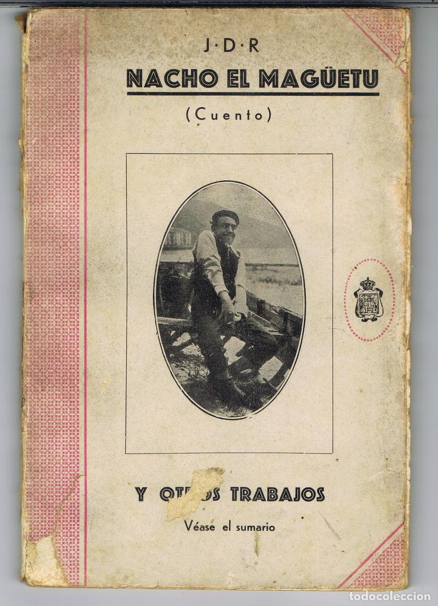 Libros antiguos: NACHO EL MAG&Uuml;ETU (CUENTO ASTURIANO) Y OTROS TRABAJOS POR J.D.R. (JES&Uacute;S DELGADO RIVERO)