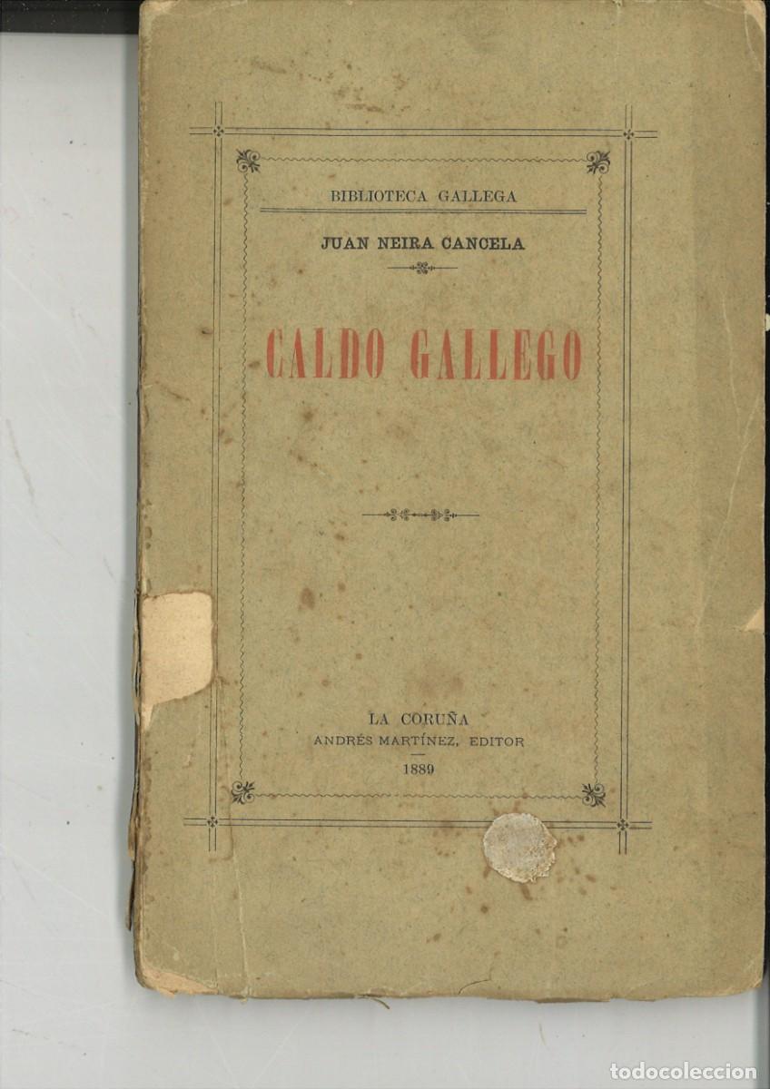 Libros antiguos: CALDO GALLEGO. Juan Neira Cancela