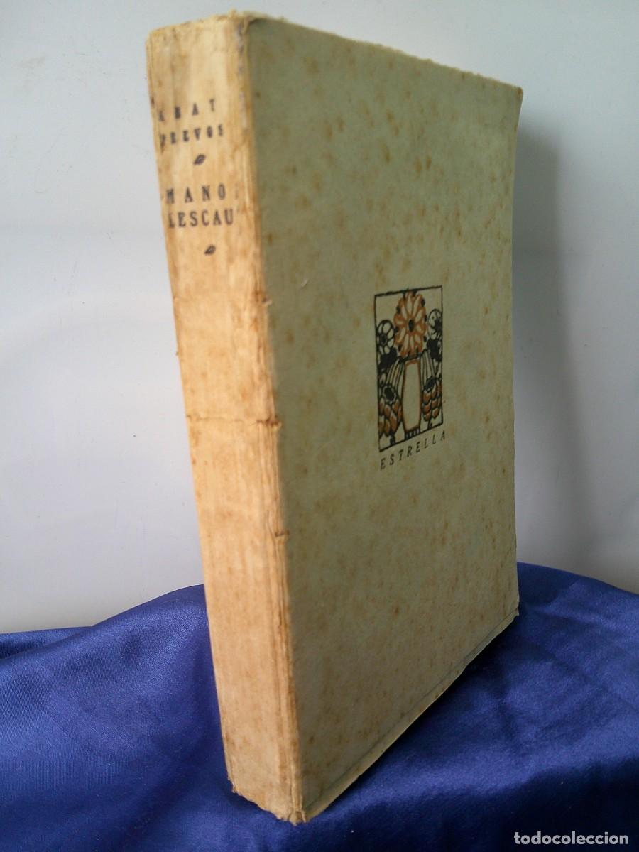 Libros antiguos: &iexcl;&iexcl; HISTORIA DE &rdquo;MANON LESCAUT&rdquo;. Por Abate PREBOST. (1920) Una &rdquo;PASION AMOROSA OBSESIVA&rdquo;!! C-32bis