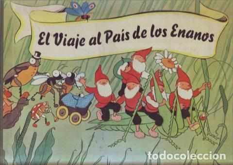 Libri antichi: EL VIAJE AL PAIS DE LOS ENANOS. UN LIBRO DE ESTAMPAS PARA ENTRETENIMIENTO. ILUSTRA MARGOT RIEBETH