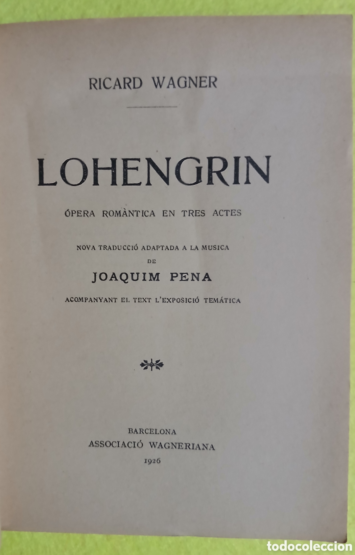 Libros antiguos: Lohengrin associaci&oacute; wagneriana - Foto 3