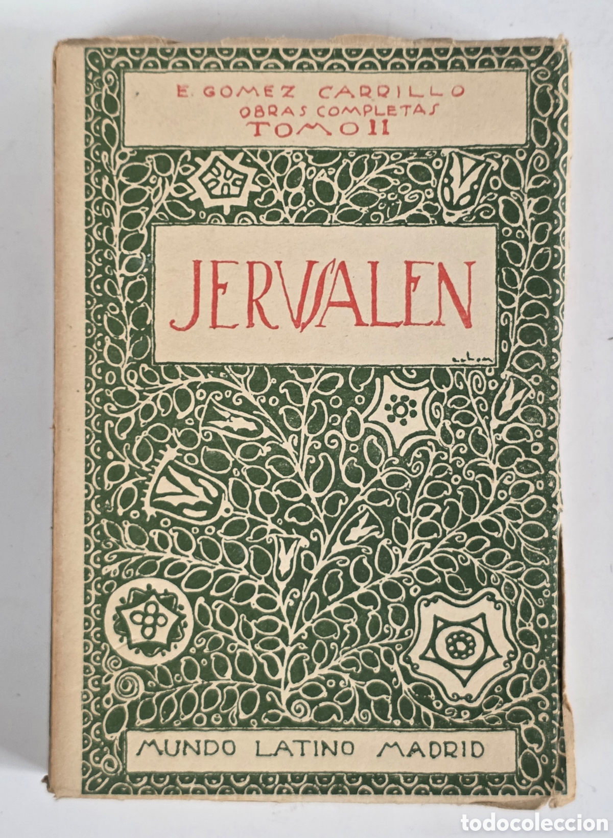 Libros antiguos: Jerusal&eacute;n y la Tierra Santa - E. G&oacute;mez Carrillo - Tabor Nazaret Jeric&oacute; Bel&eacute;n
