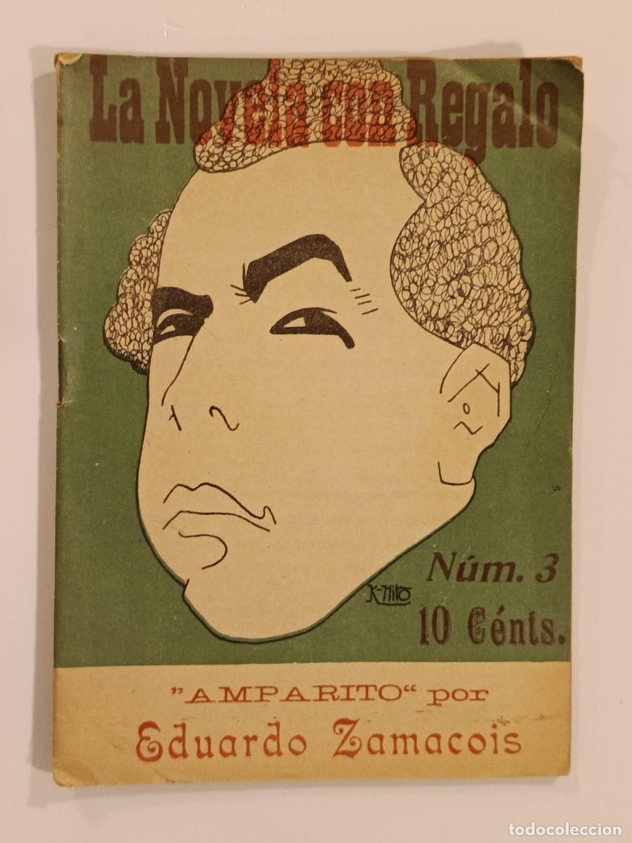 Libros antiguos: AMPARITO. EDUARDO ZAMACOIS. LA NOVELA CON REGALO 3. 1916