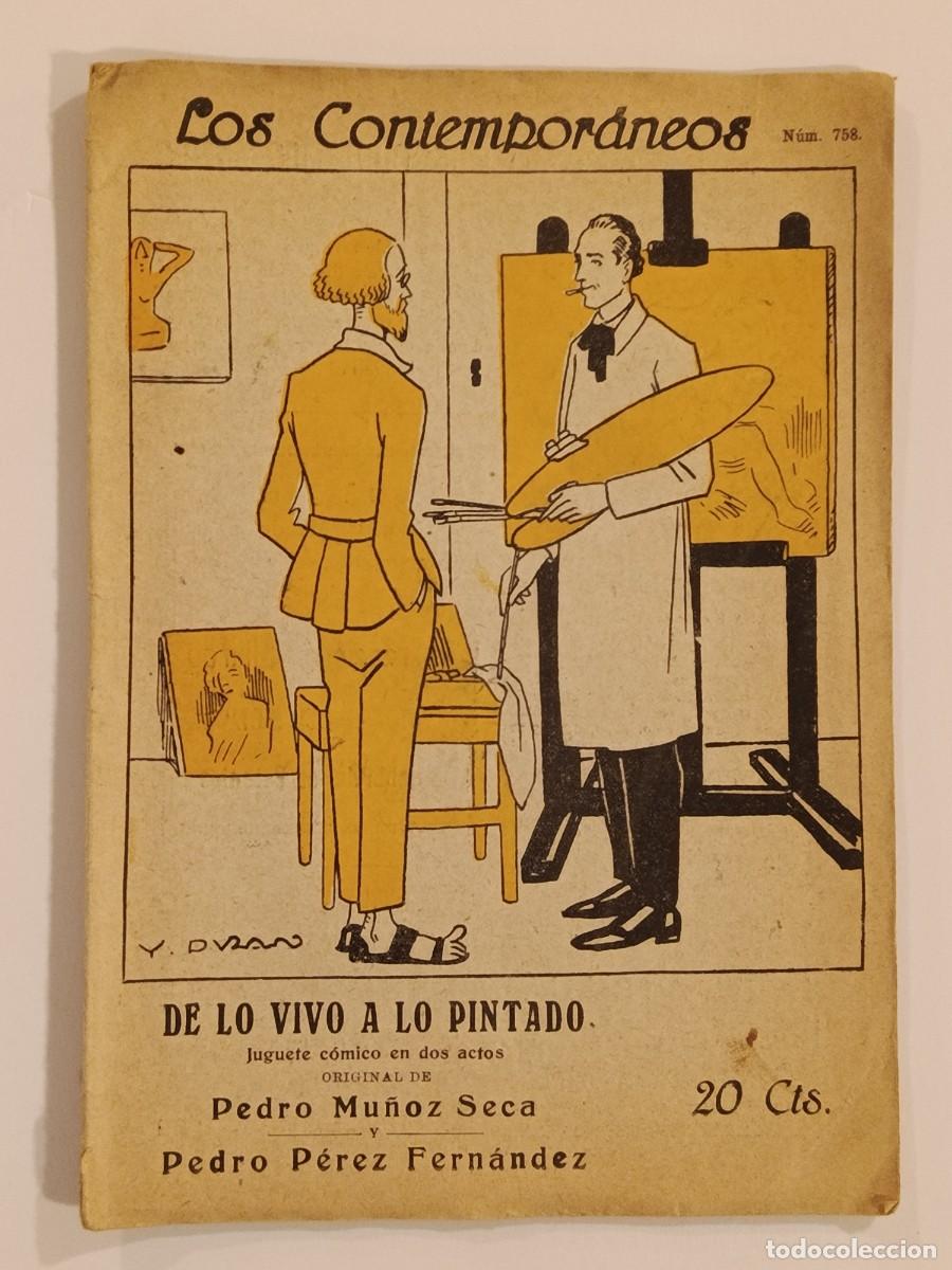 Libros antiguos: DE LO VIVO A LO PINTADO. PEDRO MU&Ntilde;OZ SECA. LOS CONTEMPORANEOS 758. 1923