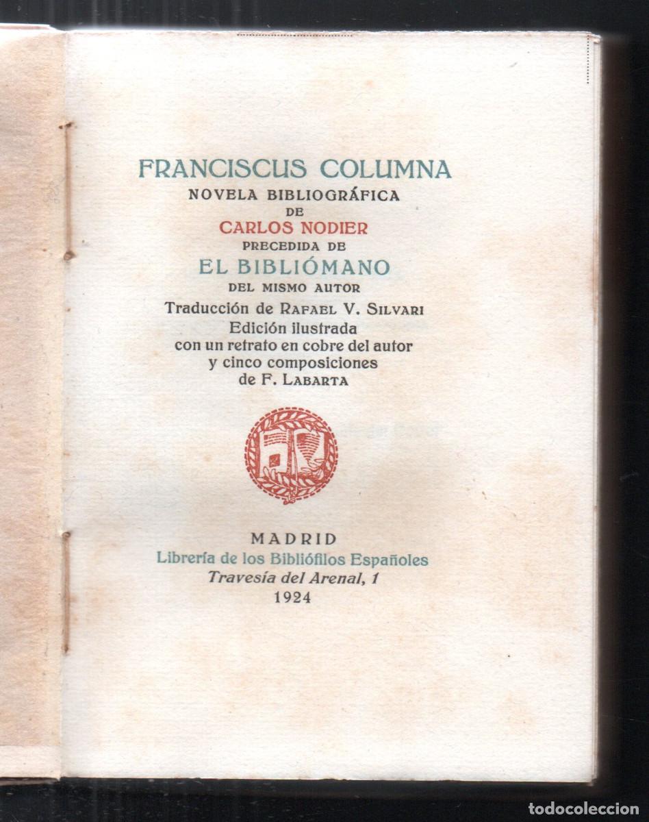 Libros antiguos: Franciscus Columna. Novela bibliogr&aacute;fica. Precedida de &rdquo;El Bibli&oacute;mano&rdquo; del mismo autor. 1924