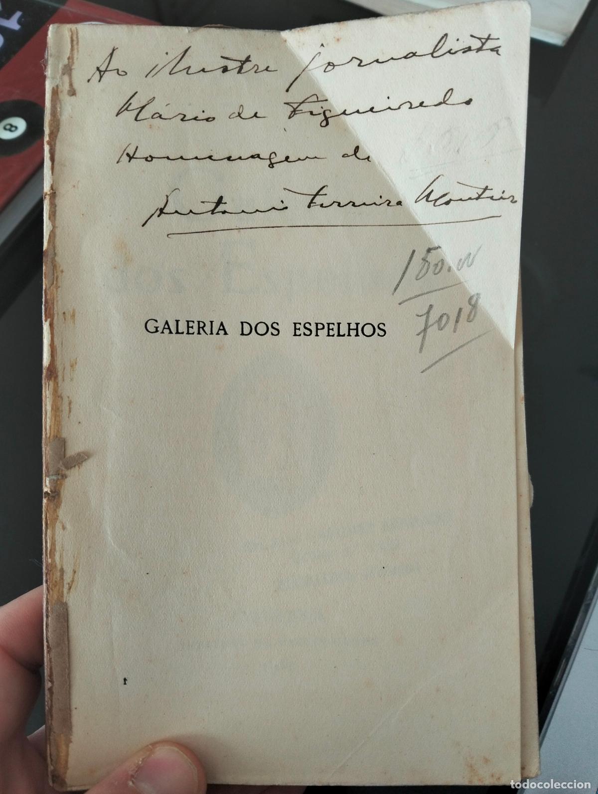 Libros antiguos: Literatura Portuguesa. Dedicado por Antonio Ferreira Monteiro, Galeria Dos Espelhos, 1932.