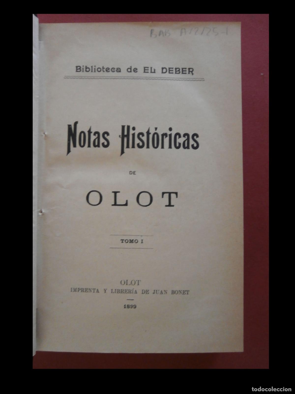 Libros antiguos: Notas Hist&oacute;ricas de Olot. Biblioteca El Deber. Tomos I-II-III