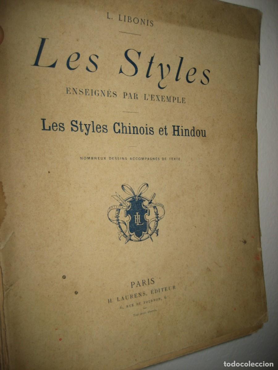 Libros antiguos: Les Styles Chinois et Hindou . Estilo Chino e Indio dise&ntilde;o L Libonis . ed Laurens Paris .