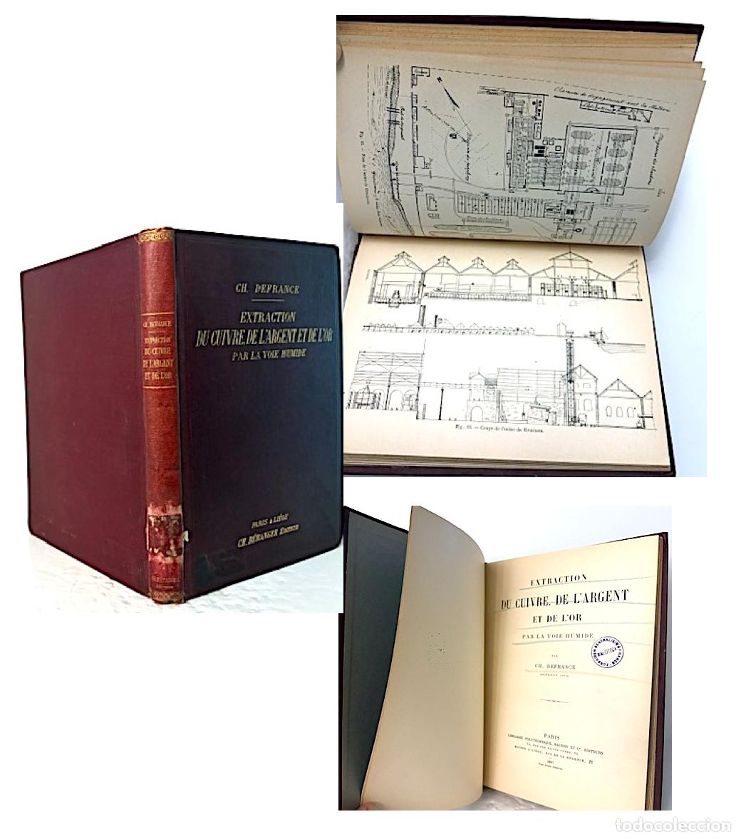 Libros antiguos: M&eacute;todo Extracci&oacute;n de cobre, plata y oro. (1897) (Extraction du cuivre, de l'argent (Defrance