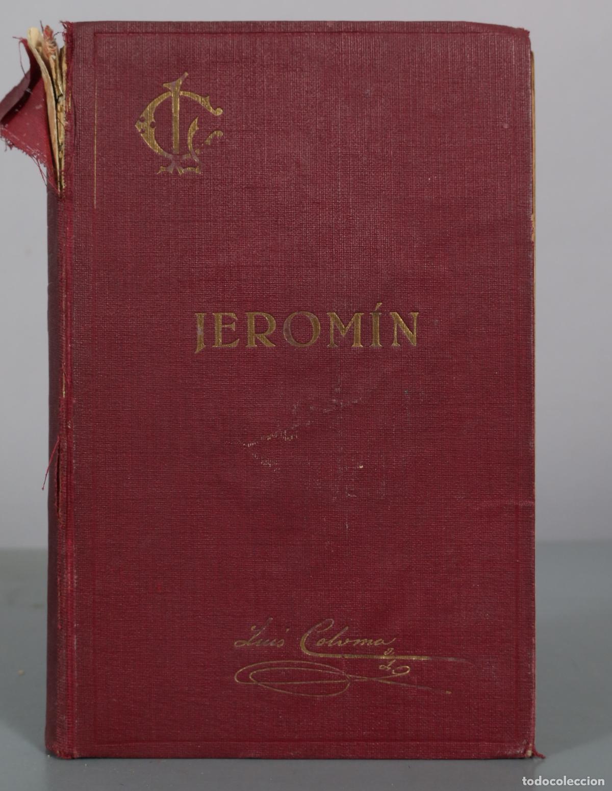 Libros antiguos: Jerom&iacute;n: Estudios Hist&oacute;ricos Sobre el Siglo XVI - P. Luis Coloma - Administraci&oacute;n de El 1927