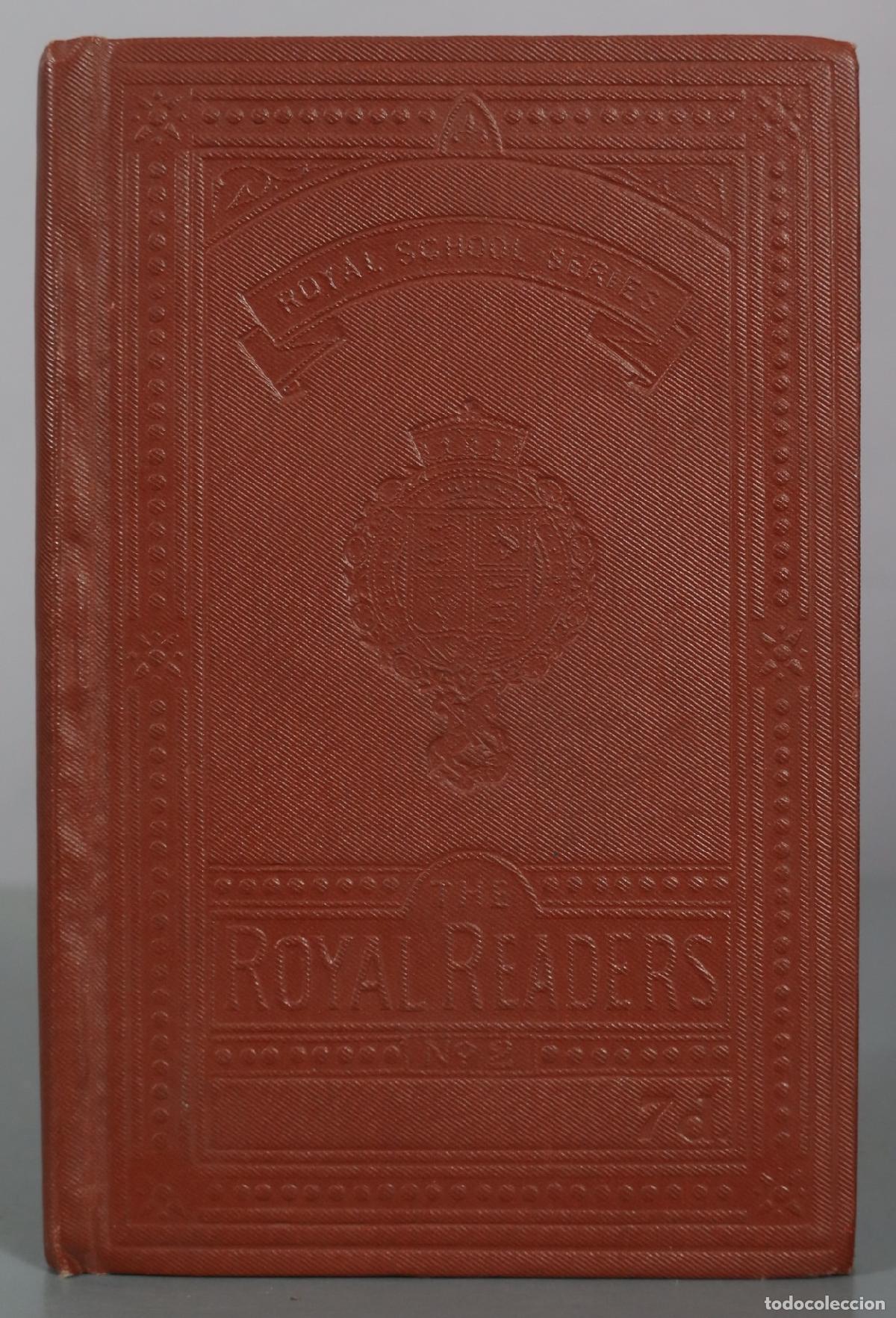 Libros antiguos: The Royal School Series - No. II. Royal Readers - First Series - T. Nelson and Sons 1906