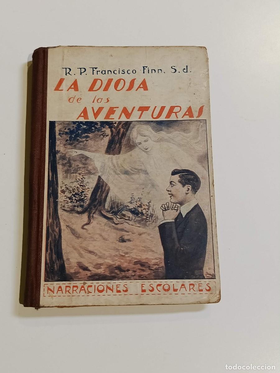 Libros antiguos: La diosa de las aventuras 1927
