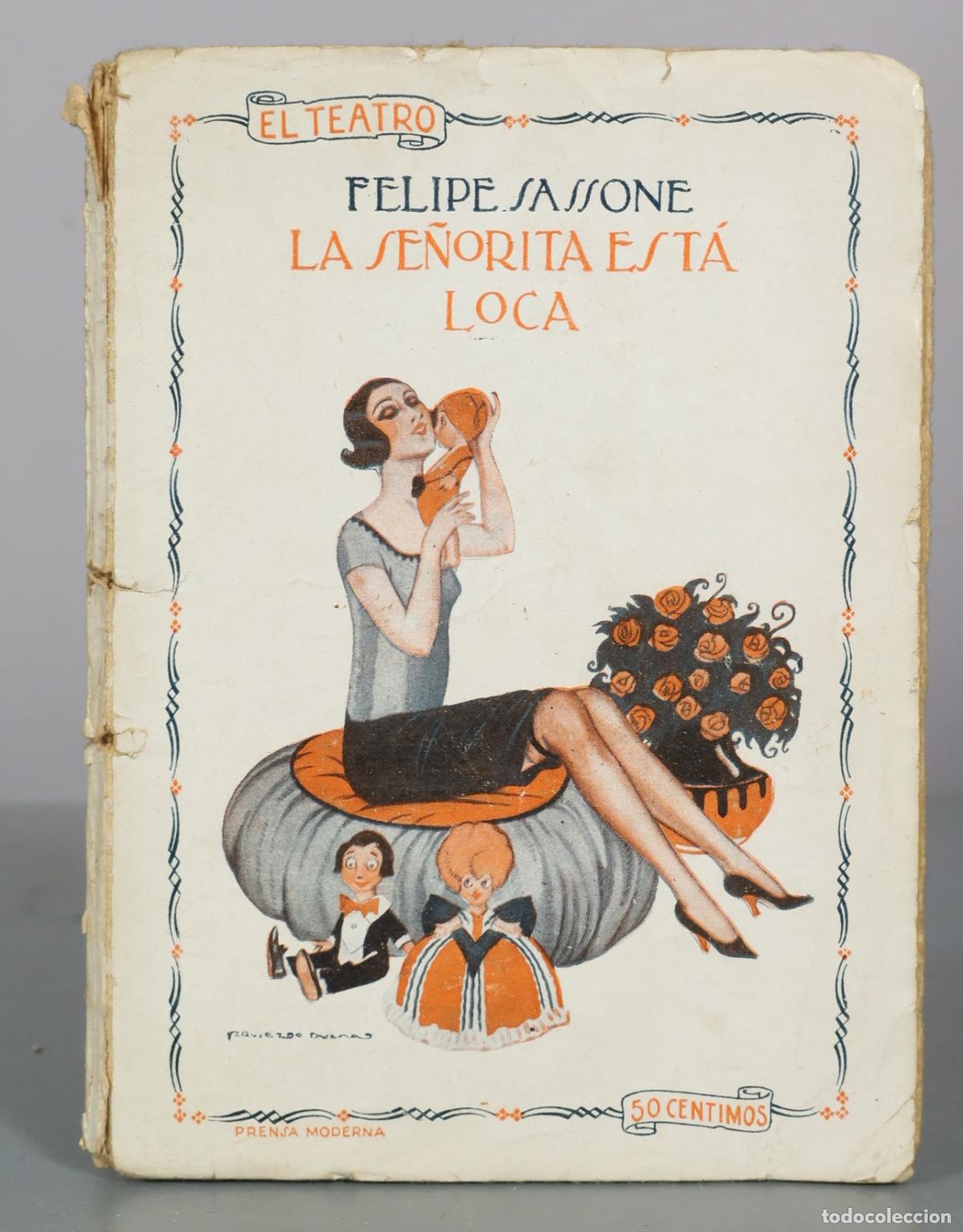 Libros antiguos: La se&ntilde;orita est&aacute; loca - Felipe Sassone - Prensa Moderna