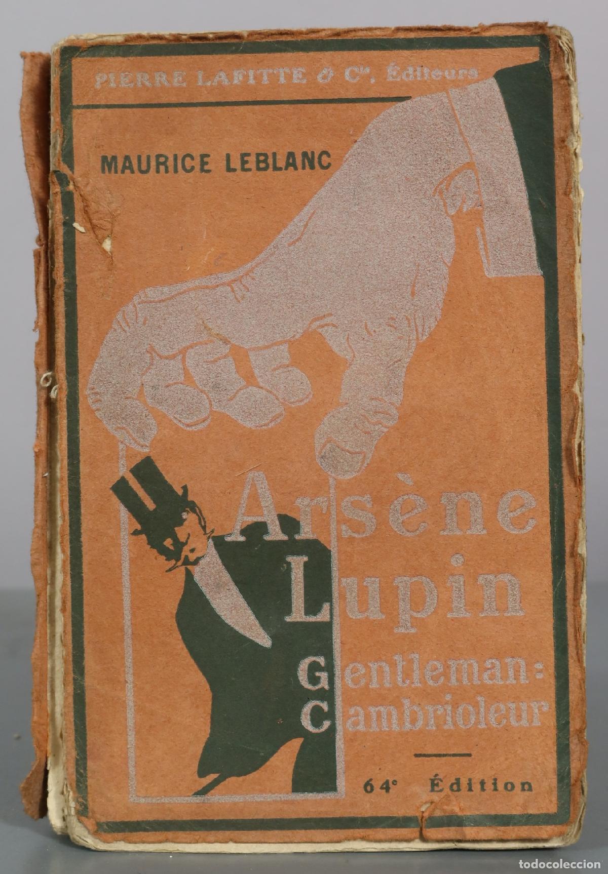 Libros antiguos: Arsene Lupin - Gentleman Cambrioleur - Maurice Leblanc - Pierre Lafitte