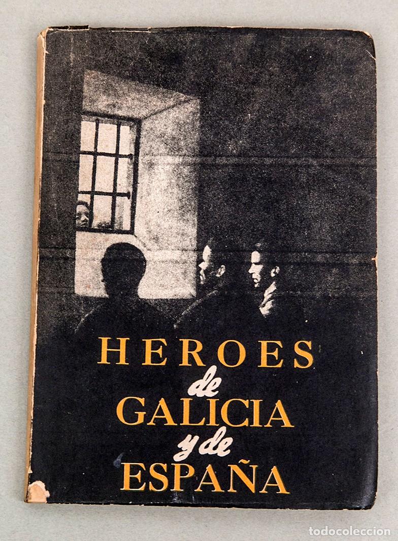 Libros antiguos: HEROES DE GALICIA Y DE ESPA&Ntilde;A - 1949 - Foto 1