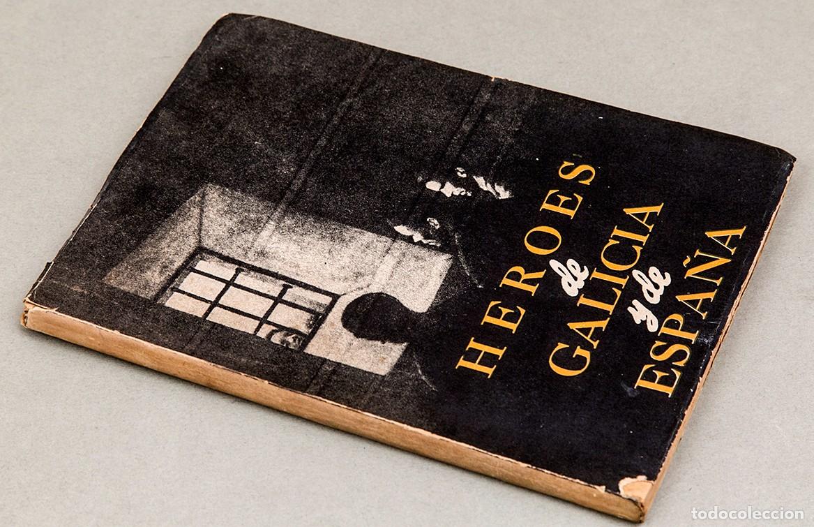 Libros antiguos: HEROES DE GALICIA Y DE ESPA&Ntilde;A - 1949 - Foto 2