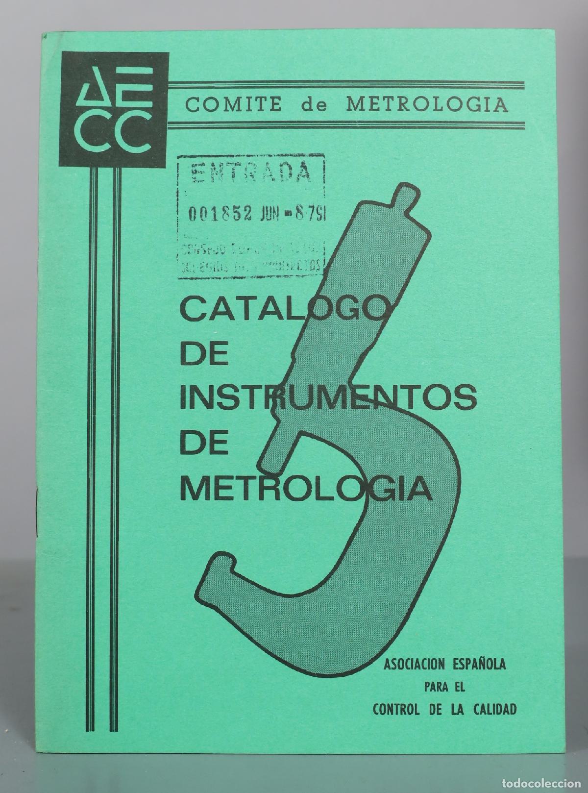 Libros antiguos: Cat&aacute;logo de instrumentos de metrolog&iacute;a - Comit&eacute; de Metrolog&iacute;a - Asociaci&oacute;n Espa&ntilde;ola para el Control