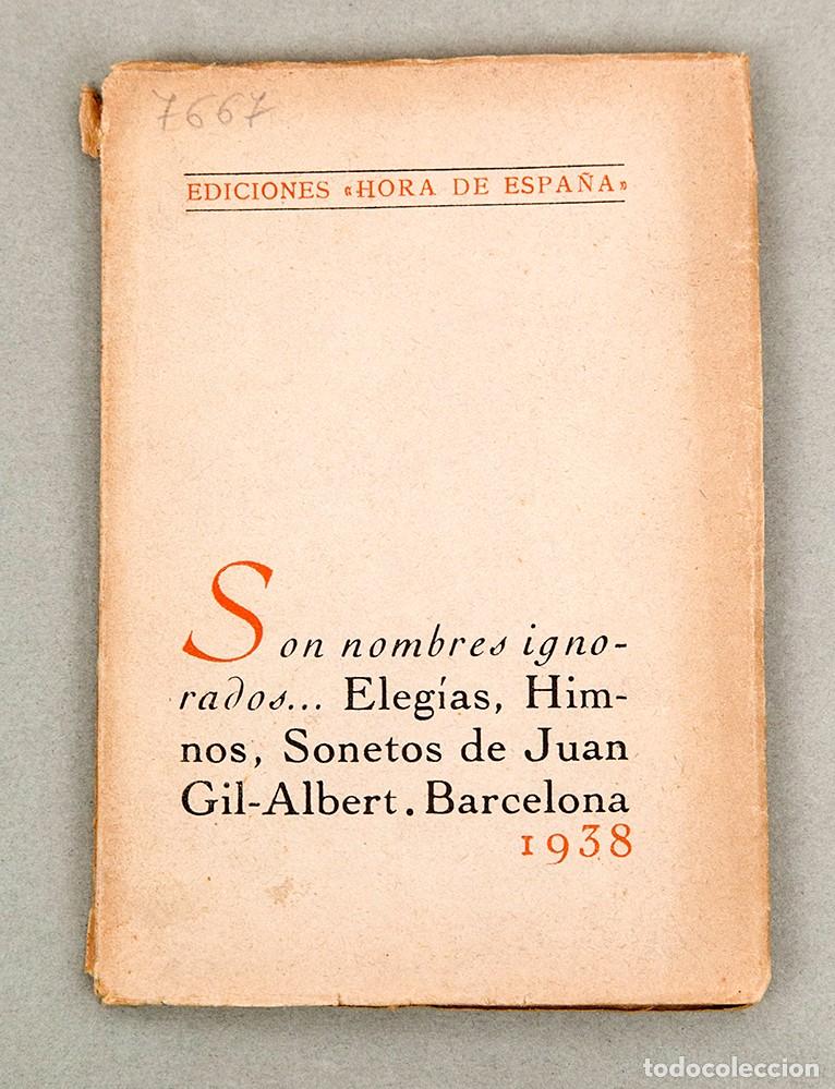 Libros antiguos: JUAN GIL-ALBERT - SON NOMBRES IGNORADOS - 1938