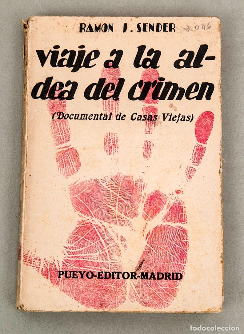 Libros antiguos: RAM&Oacute;N J. SENDER - VIAJE A LA ALDEA DEL CRIMEN : DOCUMENTAL DE CASAS VIEJAS - 1934 - 1&ordf; ED.