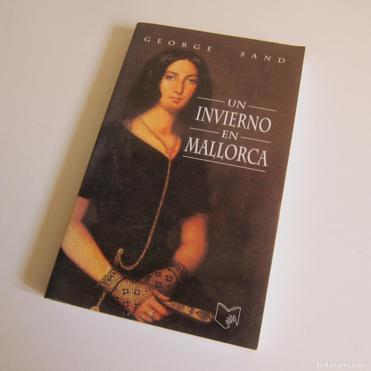 Libros antiguos: UN INVIERNO EN MALLORCA - GEORGE SAND (CORT) NOVELA