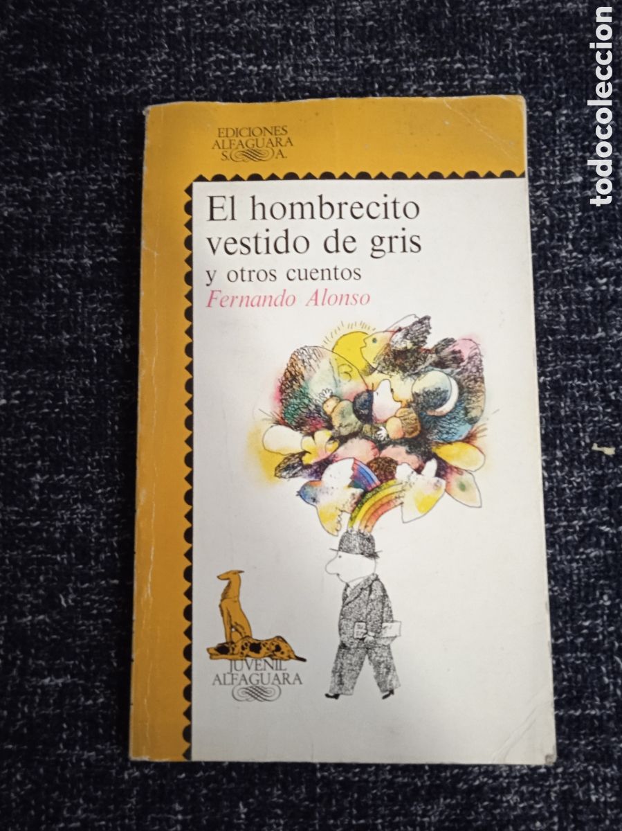 Libros antiguos: El hombrecillo vestido de gris y otros cuentos. / Fernando Alonso