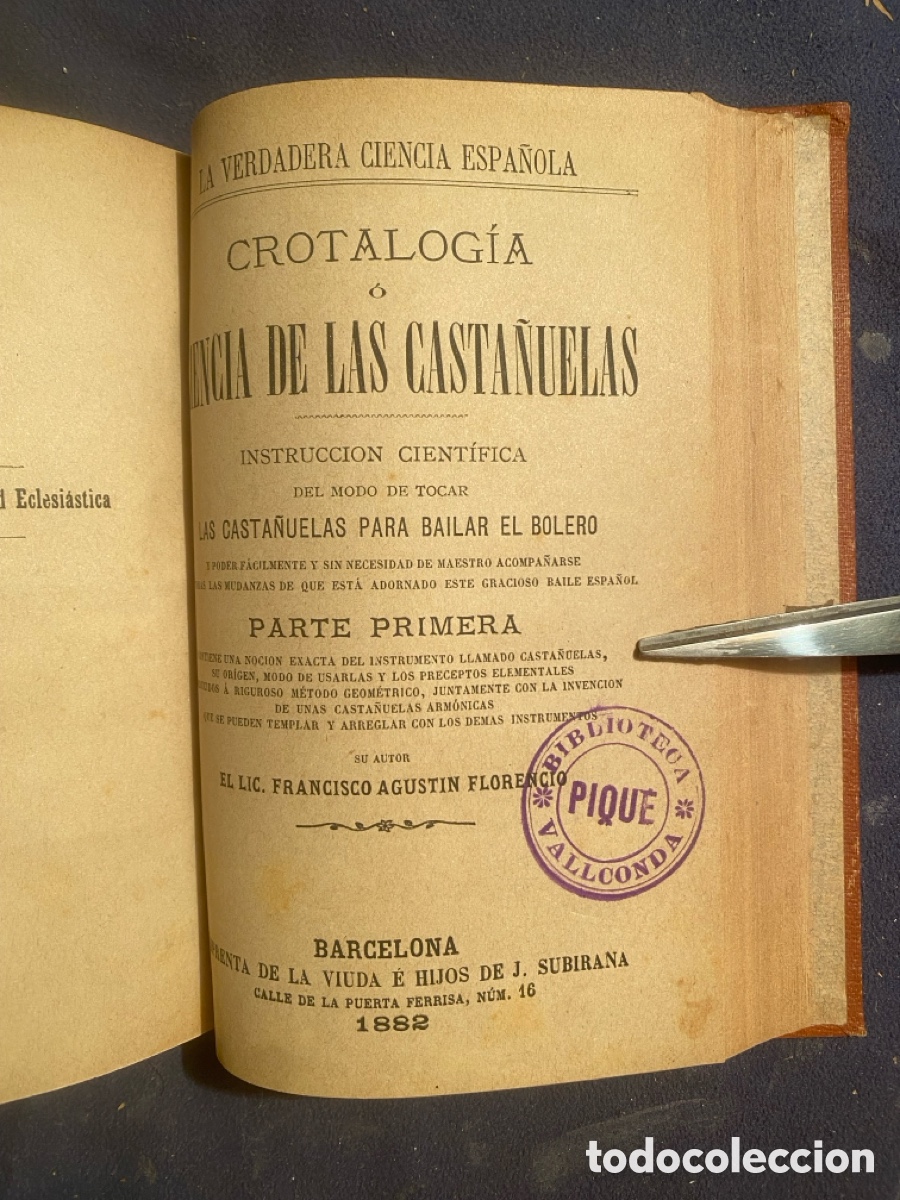 Livros antigos: FRANCISCO AGUSTIN FLORENCIO: - CROTALOGIA O CIENCIA DE LAS CASTA&Ntilde;UELAS... - (1882) (VOL. FACTICIO)