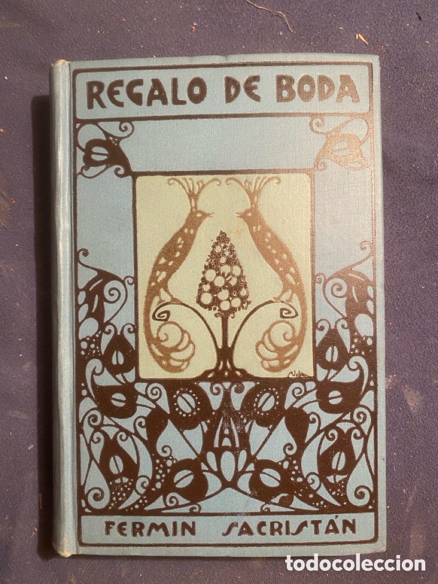Libri antichi: FERM&Iacute;N SACRIST&Aacute;N: - REGALO DE BODA - (1910) (ILUSTRADO POR JUAN VILA)