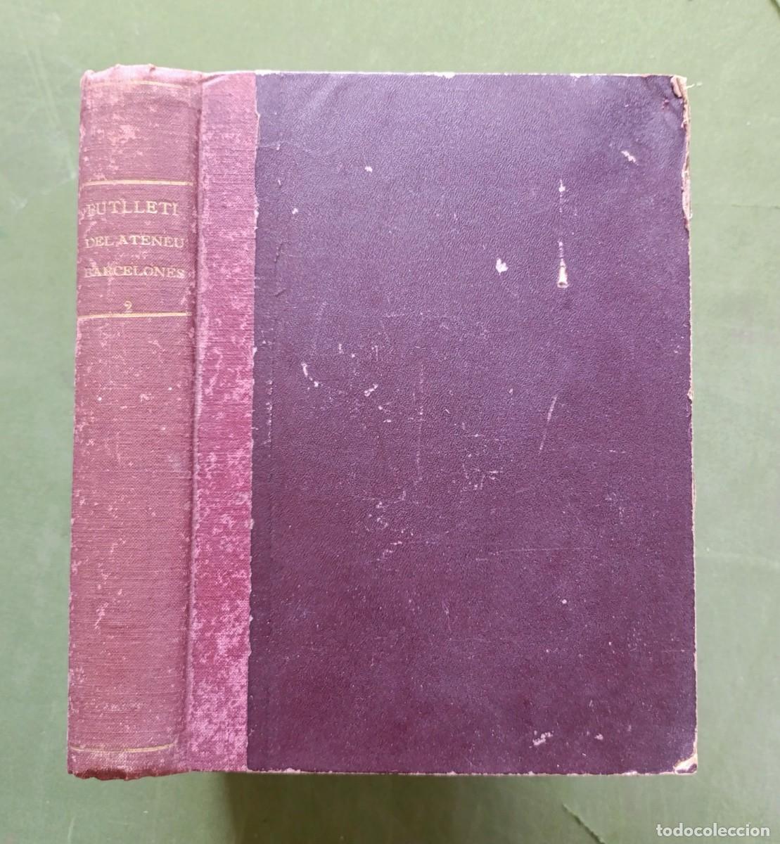 Libros antiguos: BUTLLETI DEL ATENEU BARCELONES - vol. II - (13 al 24) (1918-1920) + CAN&Ccedil;ONER DEL XV&egrave;n. SEGLE.