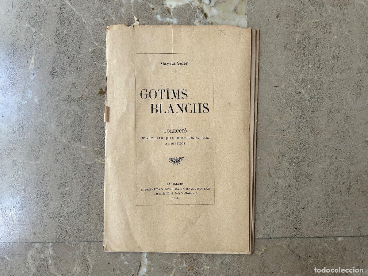 Libros antiguos: Got&iacute;ms blanchs &ndash; Gayet&aacute; Soler - Barcelona 1896 - Erotisme