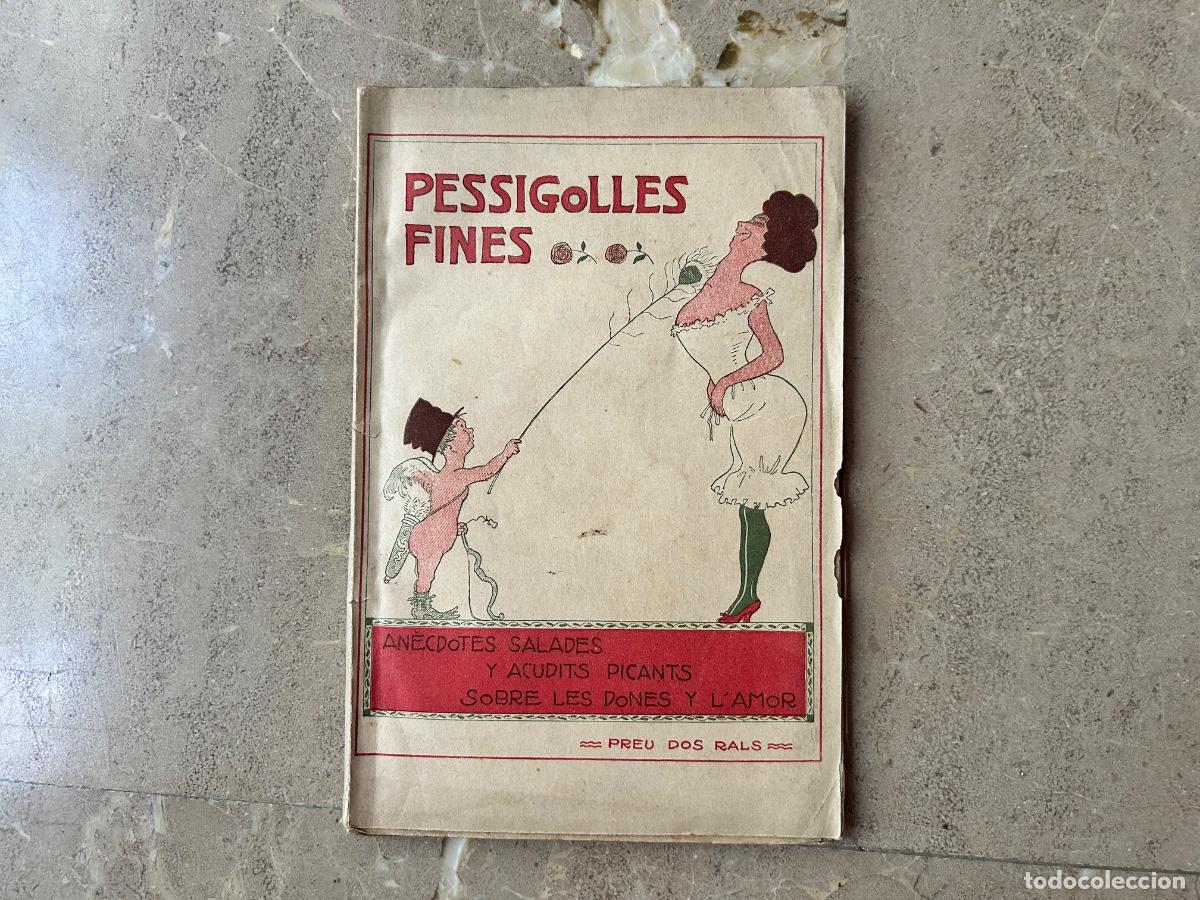 Libros antiguos: Pessigolles fines - Sempre Avant - Barcelona