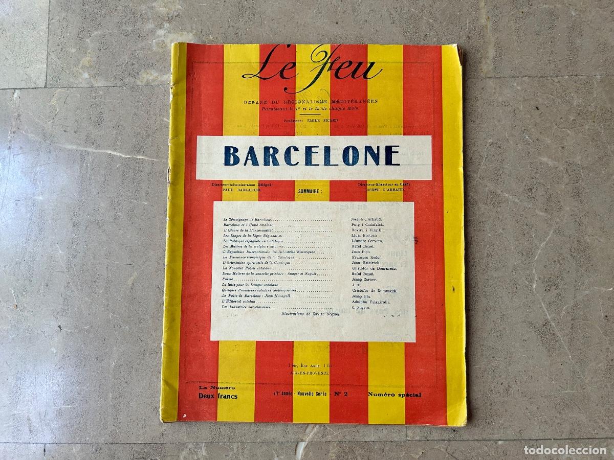 Libros antiguos: Revue Le Feu 2 1923 Aix-en-Provence: Barcelone. Xavier Nogu&eacute;s Organe du R&eacute;gionalisme M&eacute;dit&eacute;ran&eacute;en X