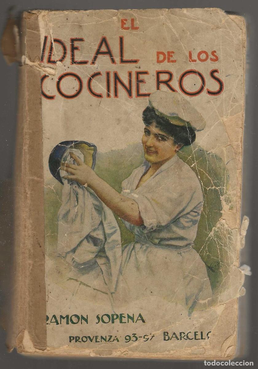 Libros antiguos: ED. RAM&Oacute;N SOPENA -- EL IDEAL DE LOS COCINEROS -- 1935