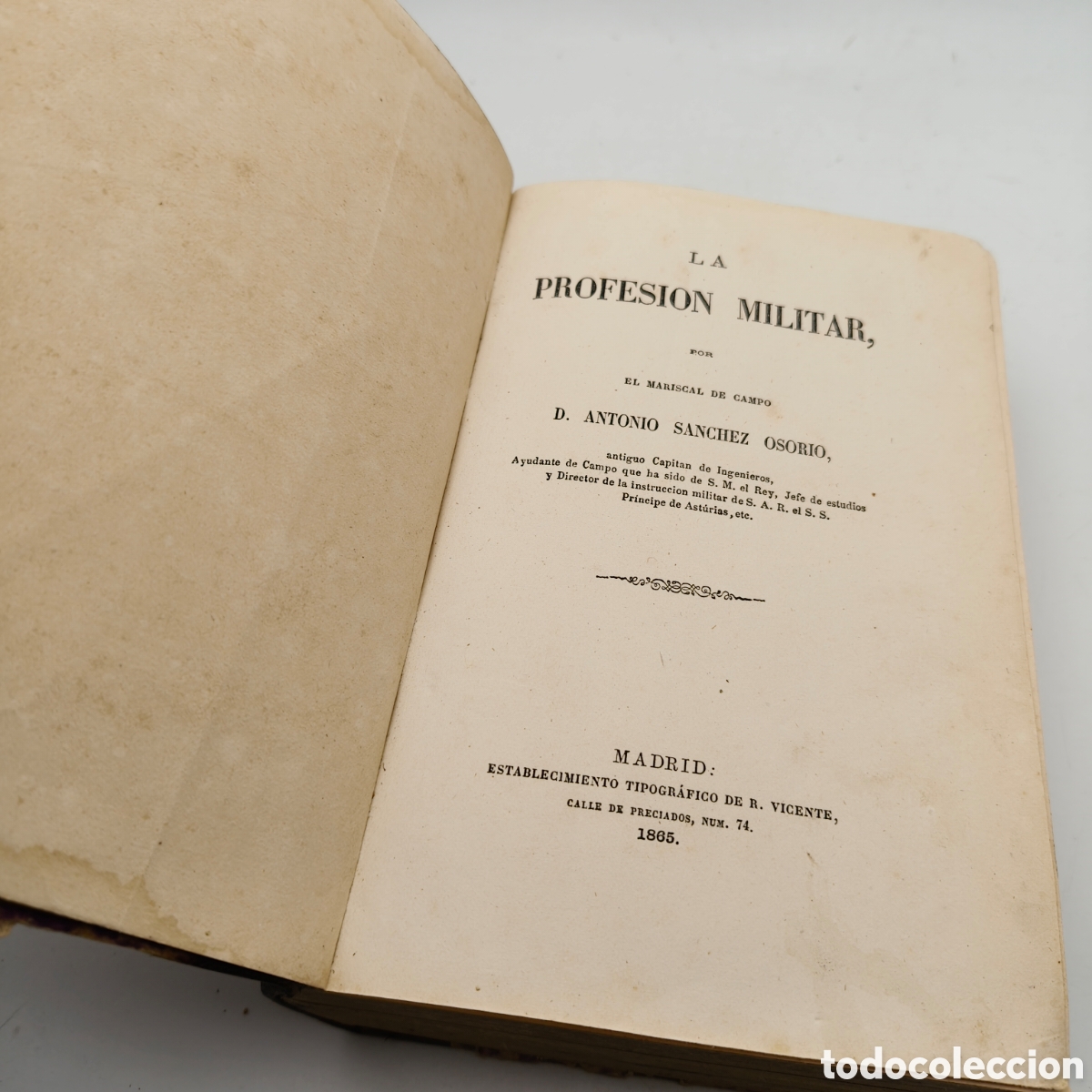 Libros antiguos: LA PROFESI&Oacute;N MILITAR. D. ANTONIO S&Aacute;NCHEZ OSORIO. MADRID, 1865. En encuadernaci&oacute;n holandesa de &eacute;poca.