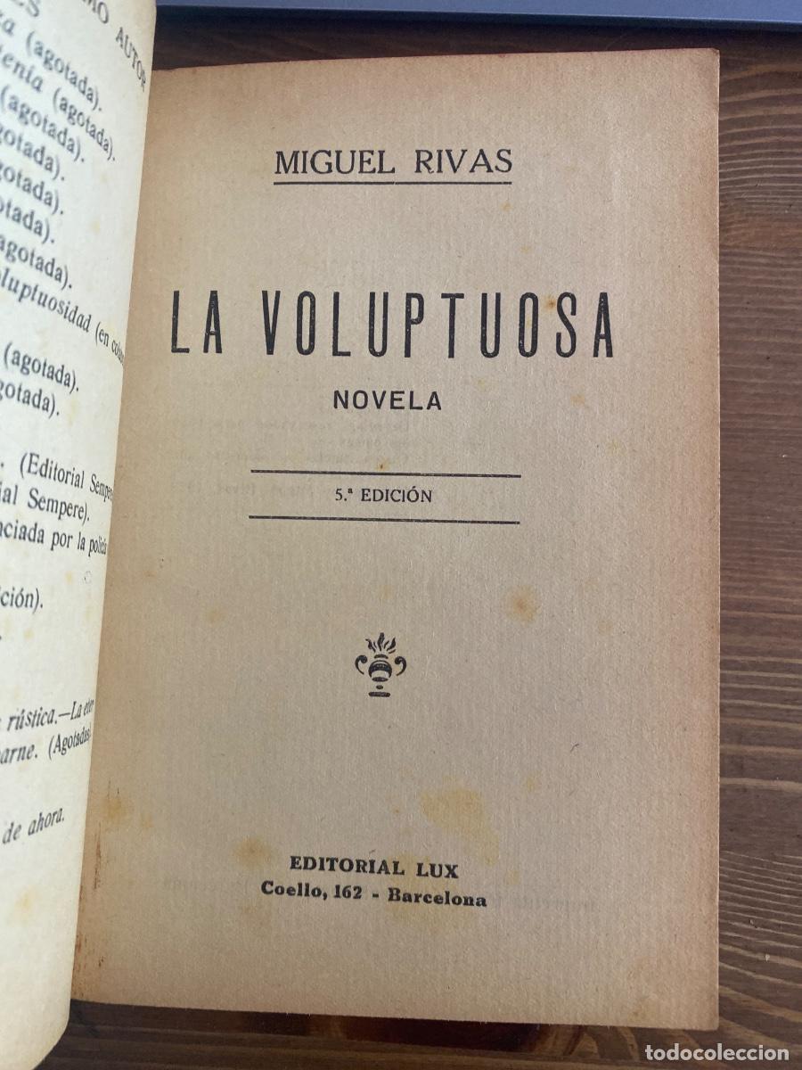 Libros antiguos: LA VOLUPTUOSA MIGUEL RIVAS. 1928