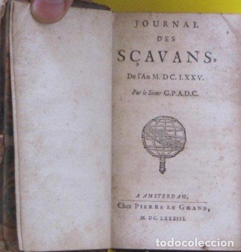 Livres anciens: JOURNAL DES S&Ccedil;AVANS (SAVANTS) 1675. A AMSTERDAM, CHEZ PIERRE LE GRAND, 1683.