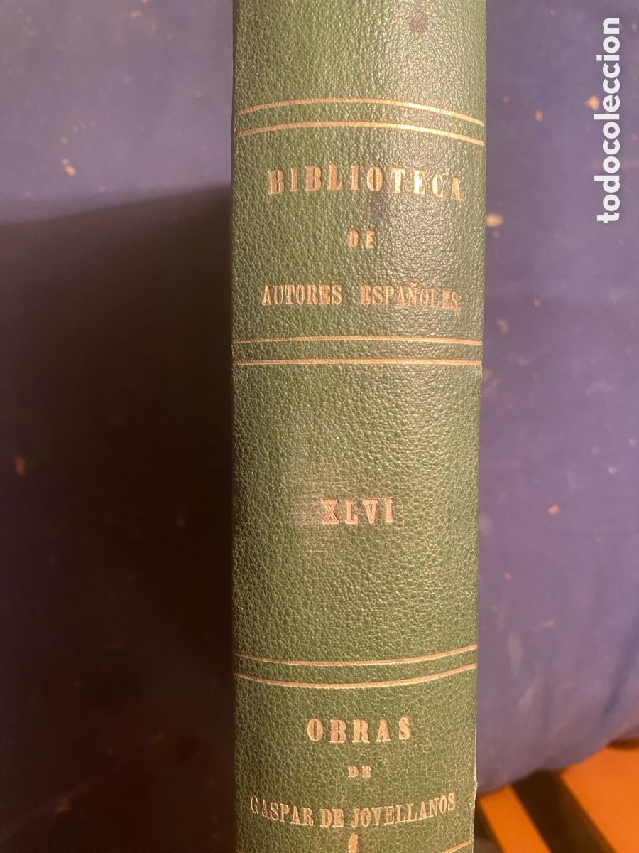 Livros antigos: GASPAR DE JOVELLANOS: - OBRAS (TOMO I) - (Biblioteca de Autores Espa&ntilde;oles, 1858)