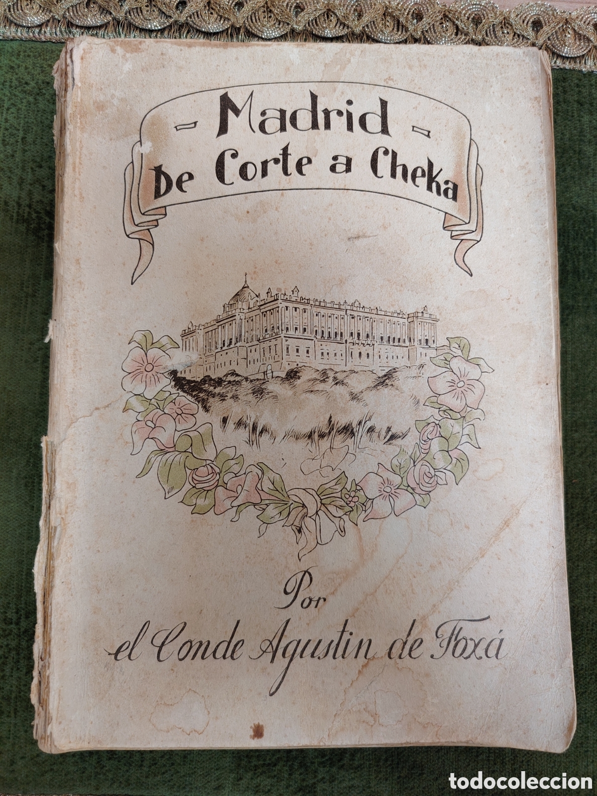Libros antiguos: Madrid, de Corte a Cheka. Por el Conde Agust&iacute;n de Fox&aacute;. Ediciones Jerarqu&iacute;a, 1938