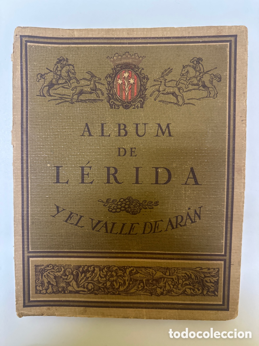 Libros antiguos: &Aacute;lbum de L&eacute;rida y ro Valle de Aran 1924
