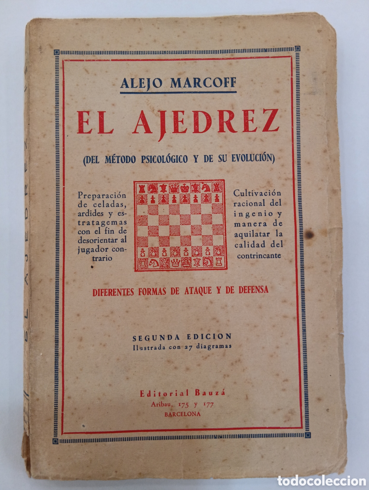 Libros antiguos: El ajedrez: Del m&eacute;todo psicol&oacute;gico y de su evoluci&oacute;n - Alejo Marcoff - 1933