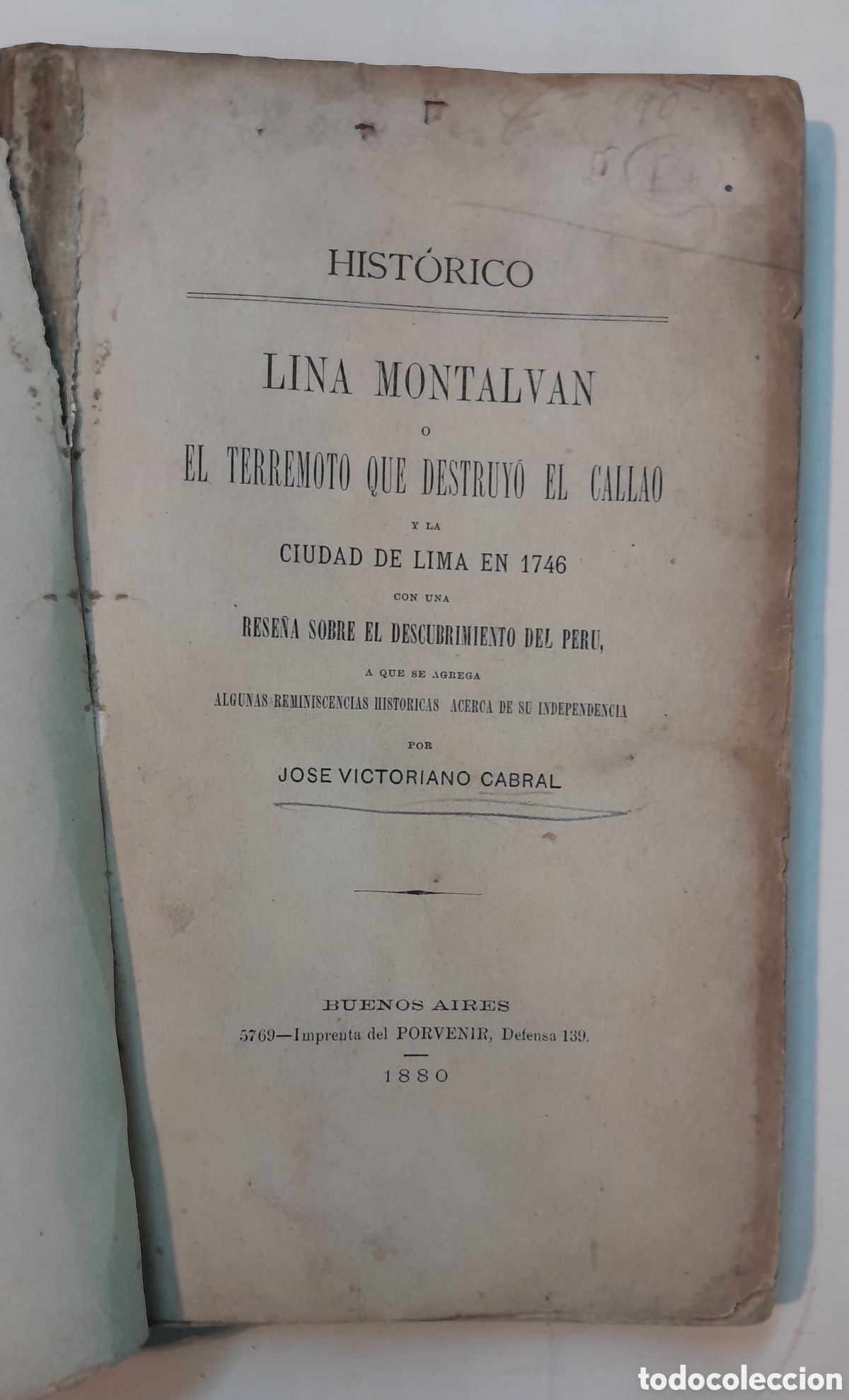 Libros antiguos: Lina Montalv&aacute;n El terremoto que destruy&oacute; El Callao y Lima en 1746 Descubrimiento de Per&uacute; J.V. Cabral