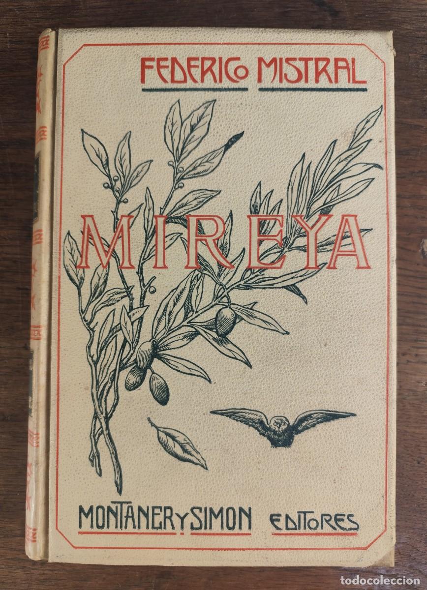 Libros antiguos: Mireya, Federico Mistral, edici&oacute;n ilustrada Montaner y Sim&oacute;n, 1904