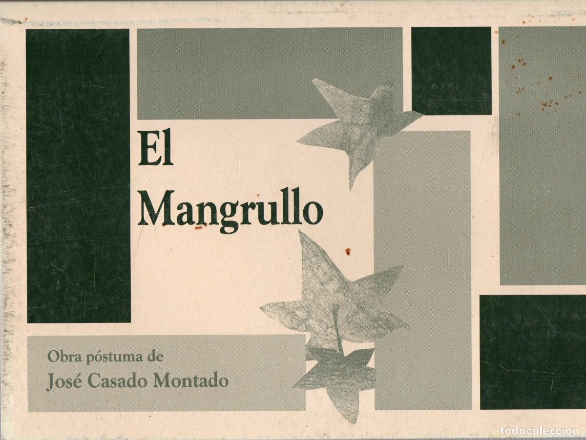 Libri antichi: EL MANGRULLO. CASADO MONTADO, JOSE. H-1092