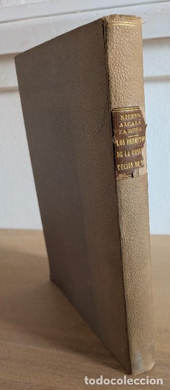 Libros antiguos: Los defectos de la Constituci&oacute;n de 1931 - Niceto Alcal&aacute; Zamora - Imprenta de Espinosa - 1936, 1&ordf; ed.