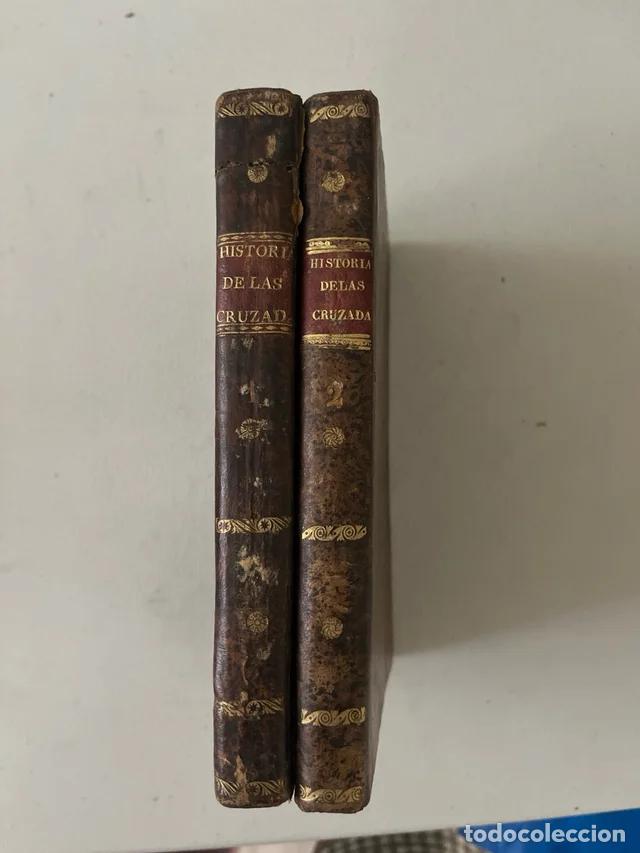Libros antiguos: Historia de las Cruzadas (Michaud, 1830-1831)